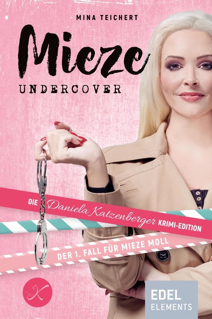 Mieze Undercover: Die Daniela Katzenberger Krimi-Edition: Der 1. Fall für Mieze Moll