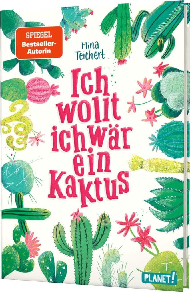 Ich wollt, ich wär ein Kaktus: Witziger Roman für Mädchen