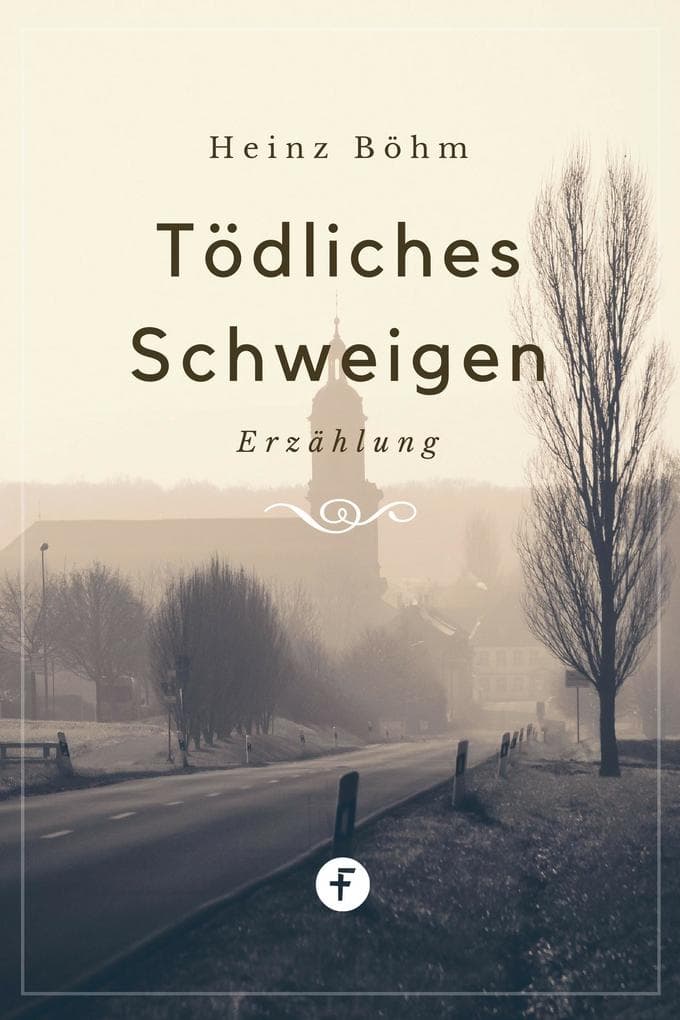 Tödliches Schweigen: Erzählung