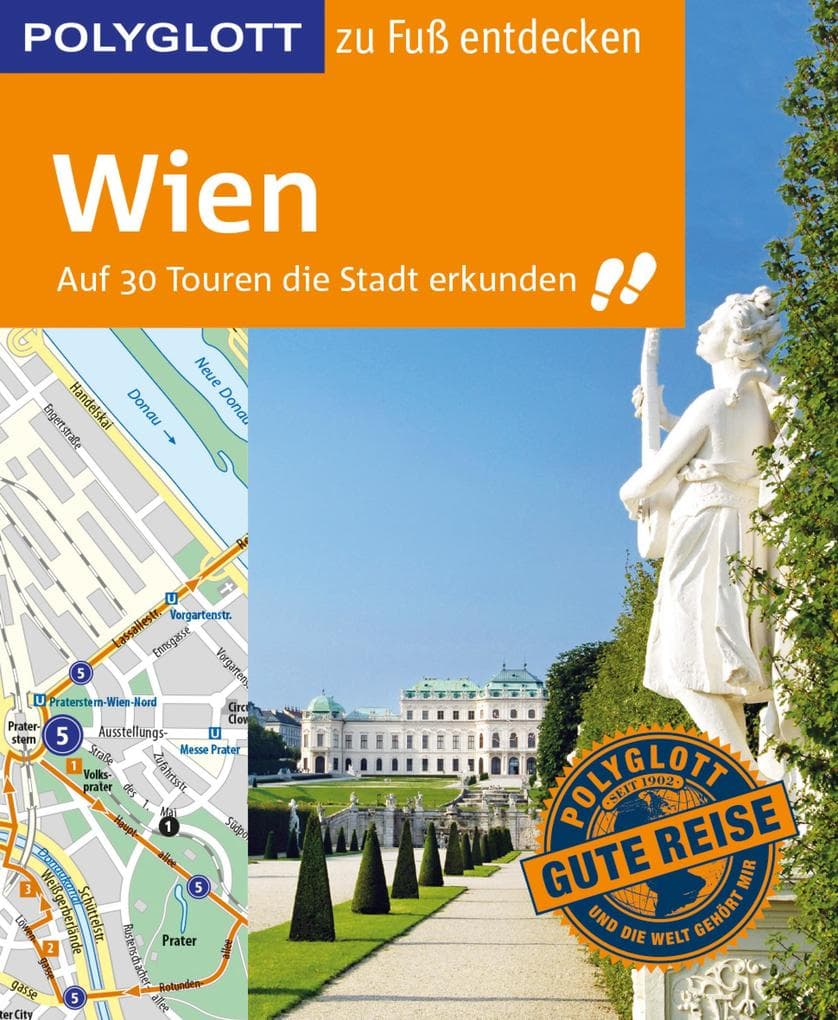 Wien zu Fuß entdecken: Auf 30 Touren die Stadt entdecken