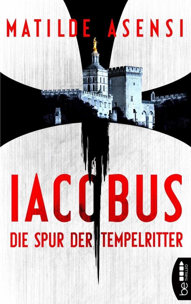 Iacobus: Die Spur der Tempelritter
