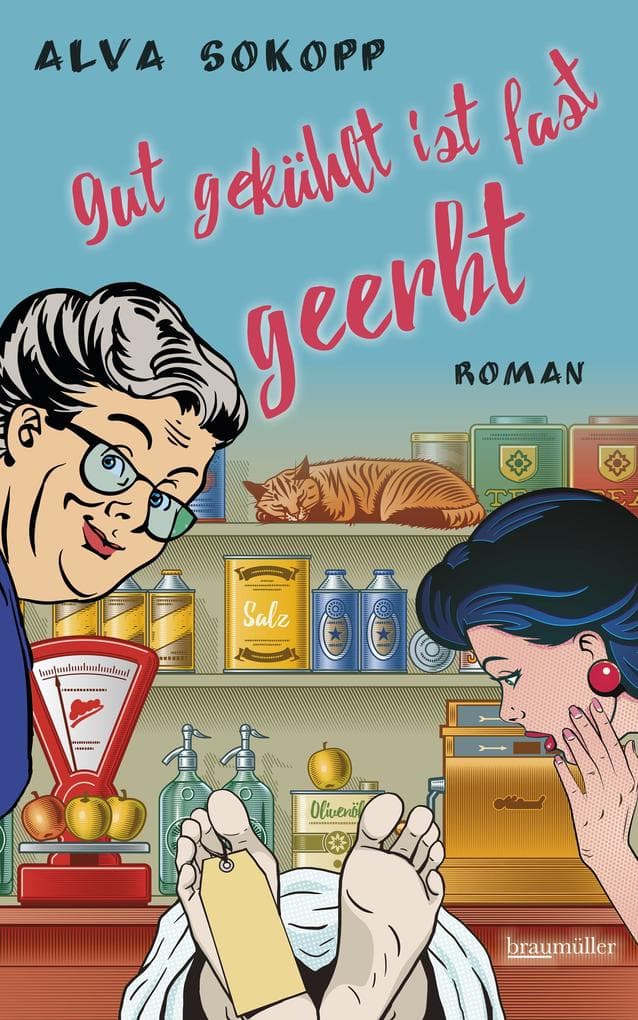 gut gekühlt ist fast geerbt: Roman