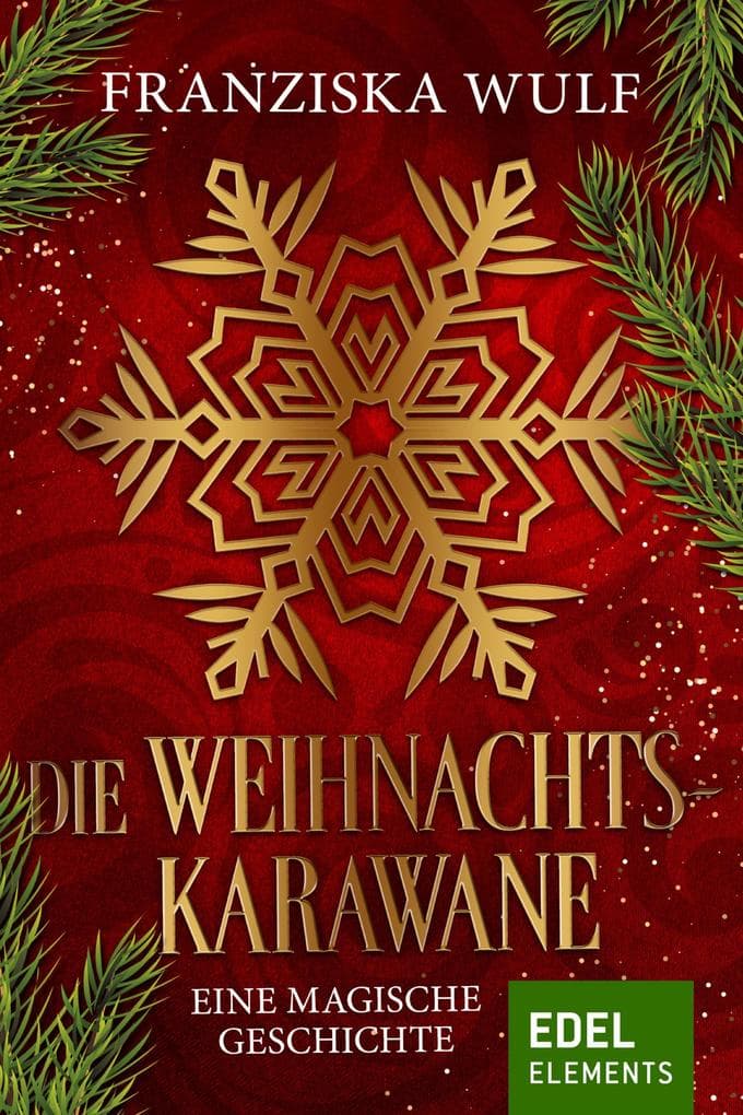Die Weihnachtskarawane: Eine magische Geschichte