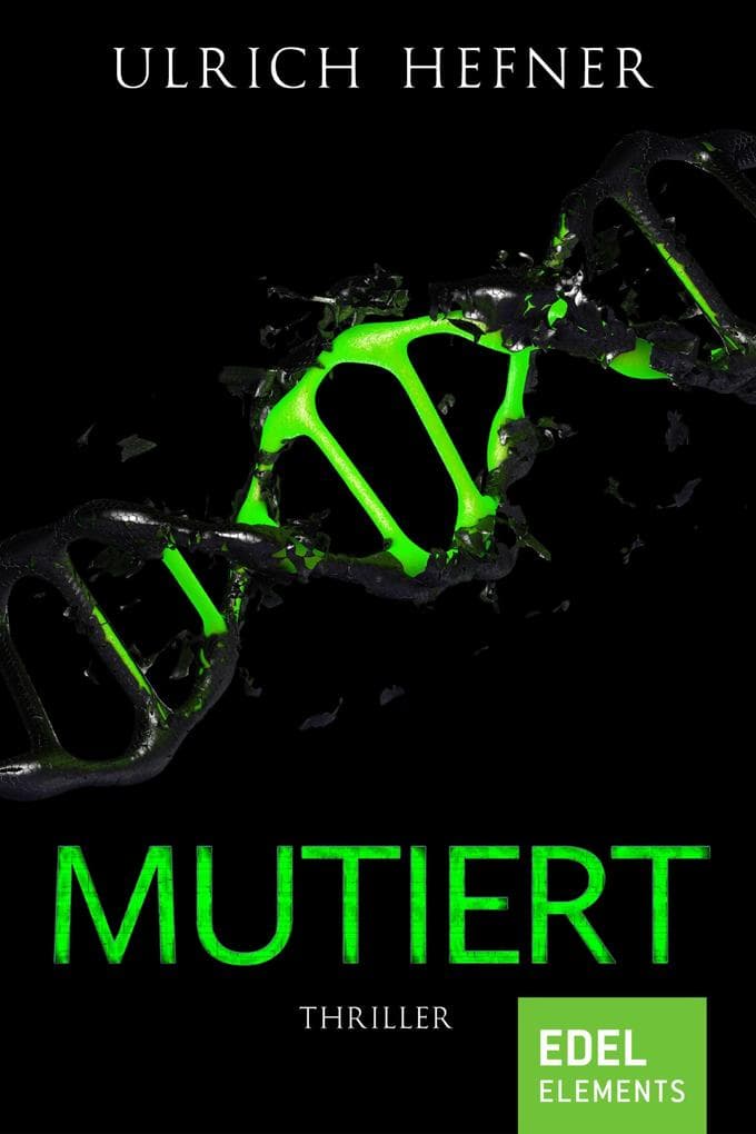 Mutiert: Thriller