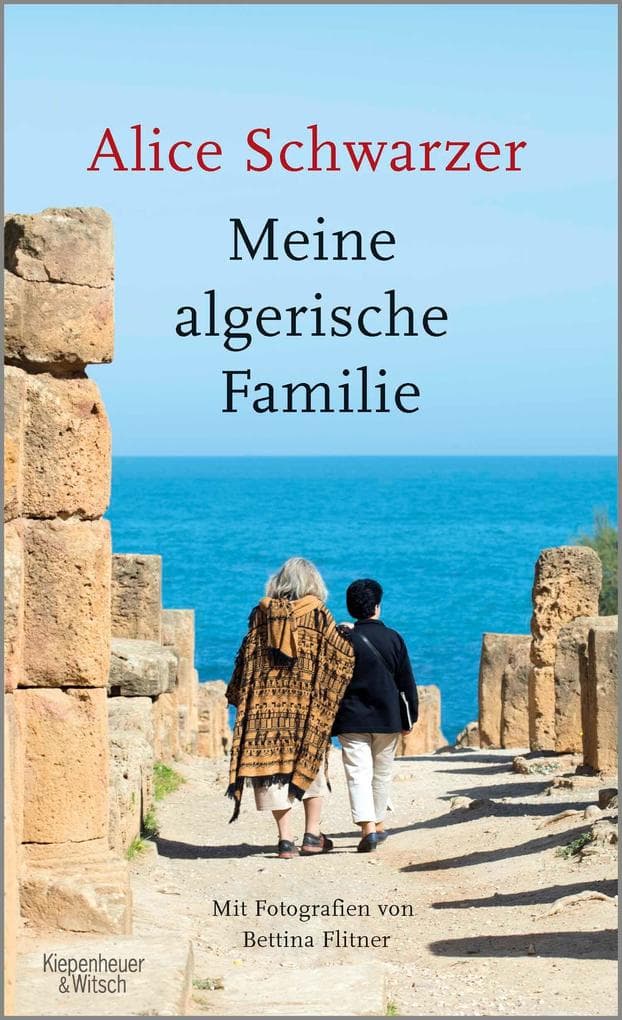 Meine algerische Familie: Mit Fotografien von Bettina Flitner