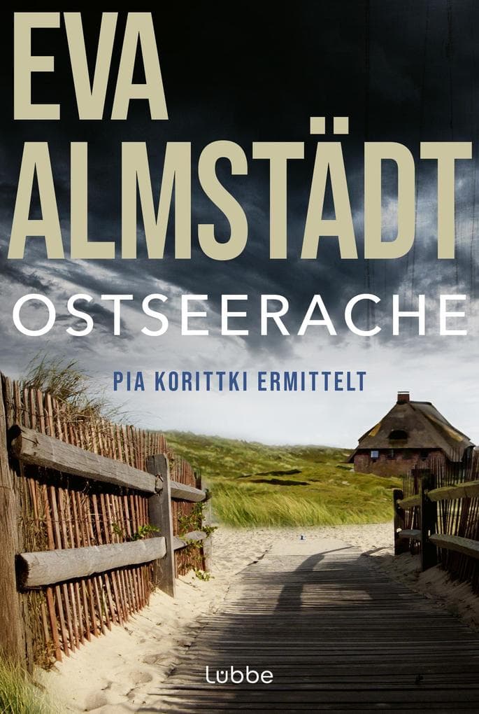 Ostseerache: Pia Korittkis dreizehnter Fall. Kriminalroman