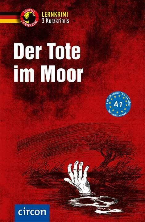 Der Tote im Moor: Deutsch als Fremdsprache (DaF) A1