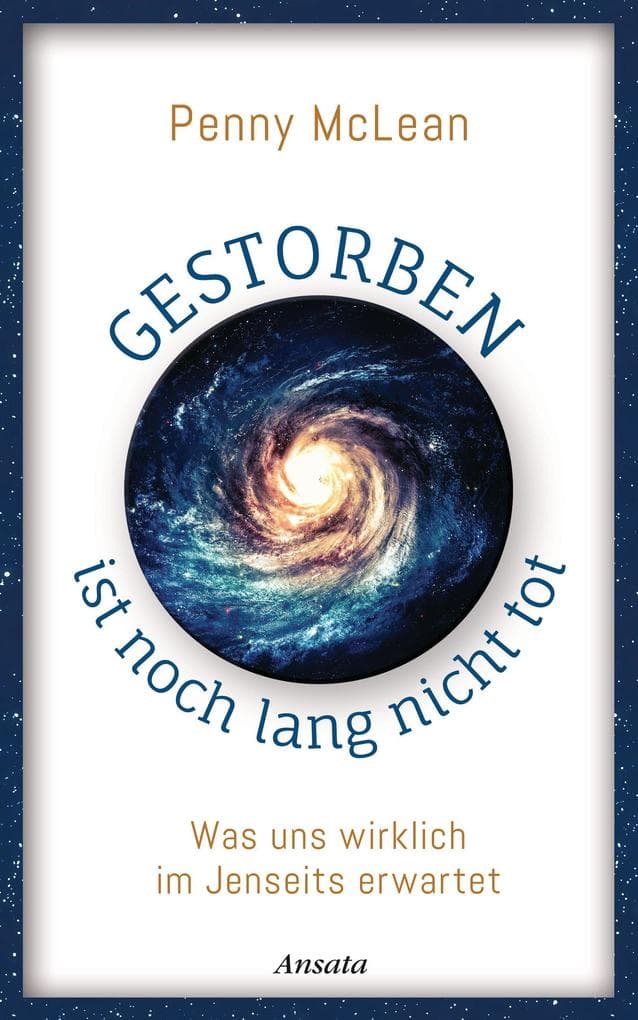 Gestorben ist noch lang nicht tot: Was uns wirklich im Jenseits erwartet