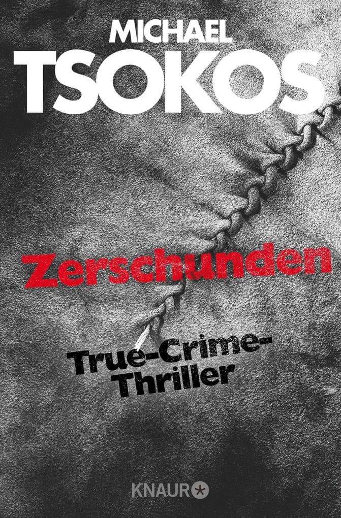 Zerschunden: True-Crime-Thriller
