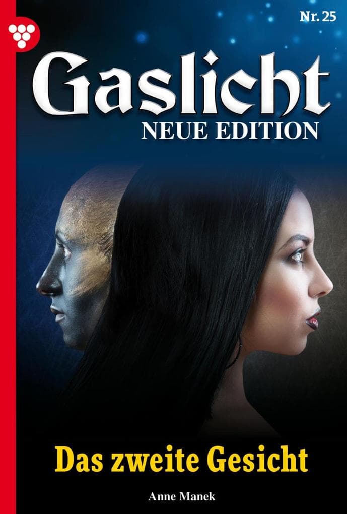 Das Zweite Gesicht: Gaslicht - Neue Edition 25 - Mystikroman