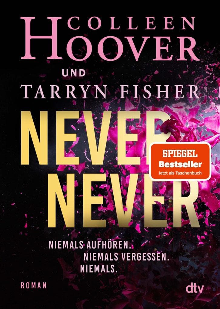 Never Never: Roman | Große Gefühle. Atemlose Spannung. Grenzenloser Suchtfaktor.