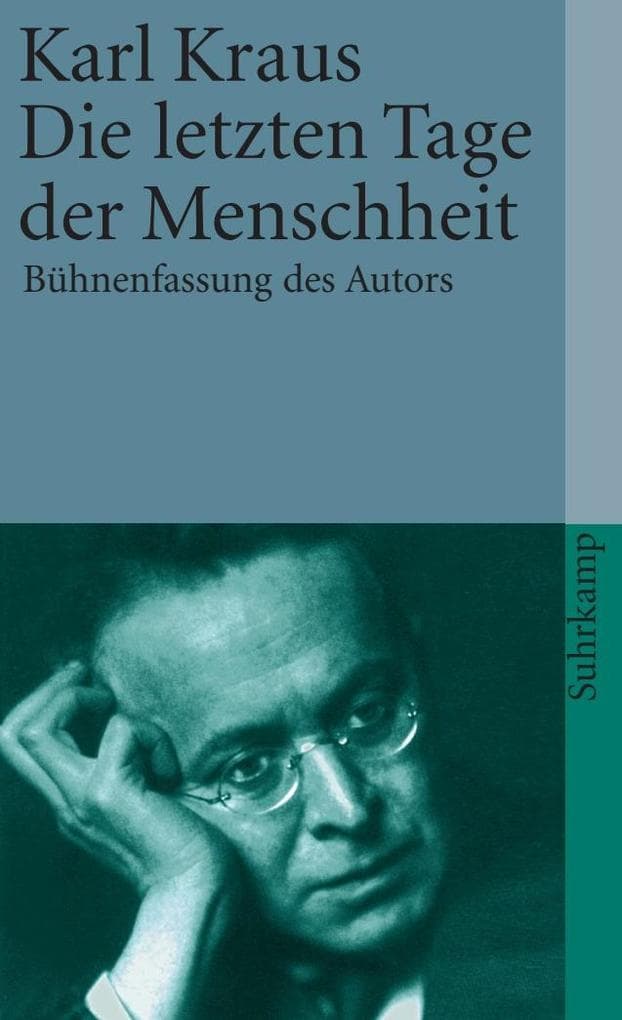 Die letzten Tage der Menschheit: Bühnenfassung des Autors
