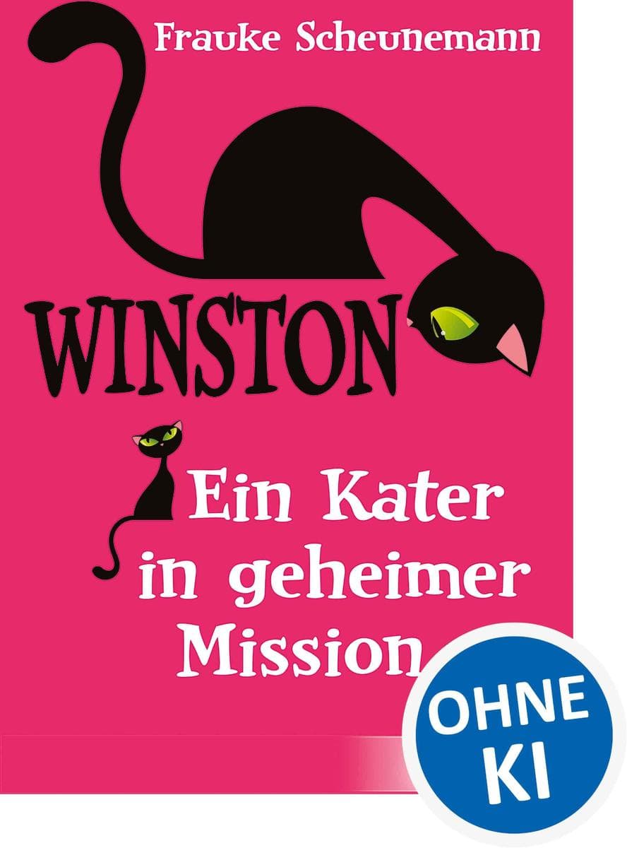 Winston - Ein Kater in geheimer Mission: Spannender und witziger Katzen-Krimi von Bestsellerautorin Frauke Scheunemann für Kinder ab 11 Jahren. Ausgezeichnet mit dem Deutschen Katzen-Krimi-Preis 2013