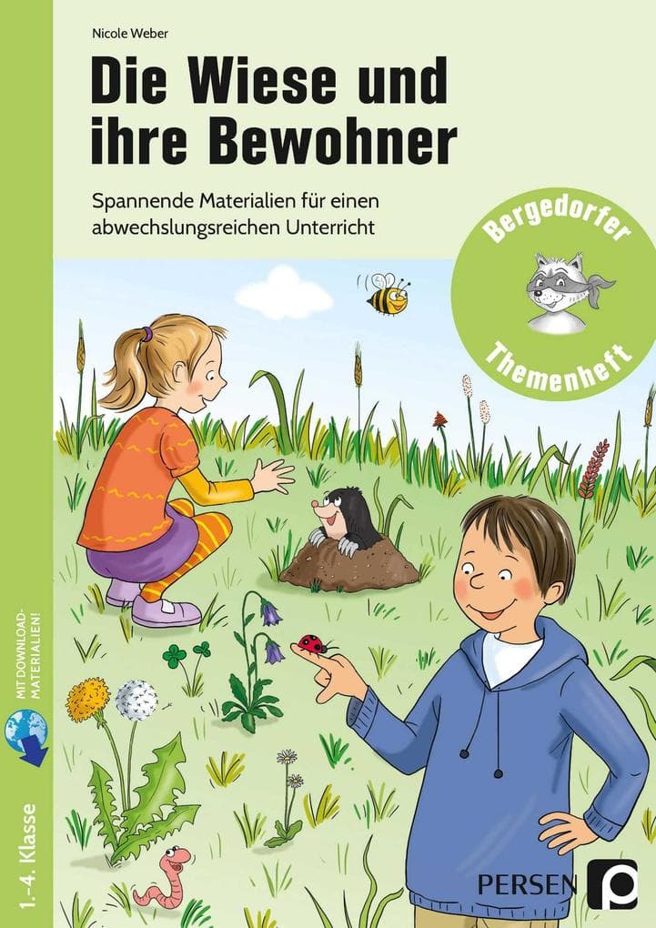 Die Wiese und ihre Bewohner: Spannende Materialien für einen abwechslungsreichen Unterricht (1. bis 4. Klasse)