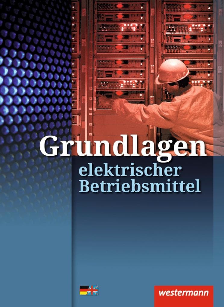 Grundlagen elektrischer Betriebsmittel. Arbeitsheft: Schülerband