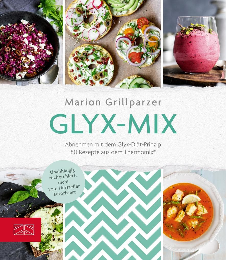 Glyx-Mix: Einfach abnehmen mit Rezepten aus dem Thermomix®