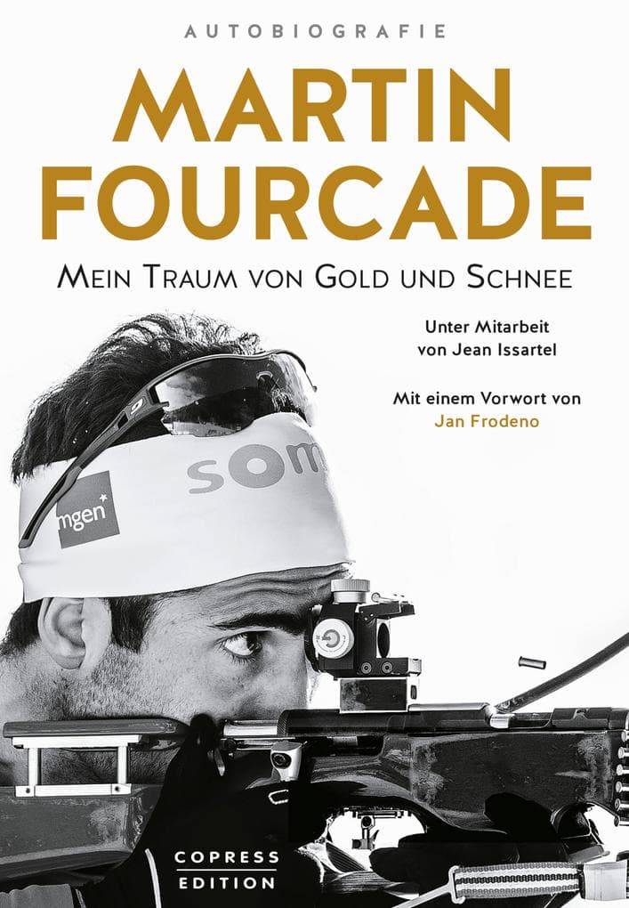Martin Fourcade: Mein Traum von Gold und Schnee