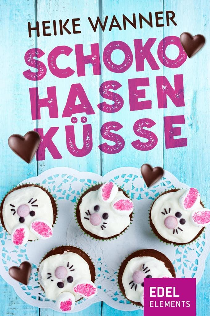 Schokohasenküsse: Eine Frühlingsgeschichte