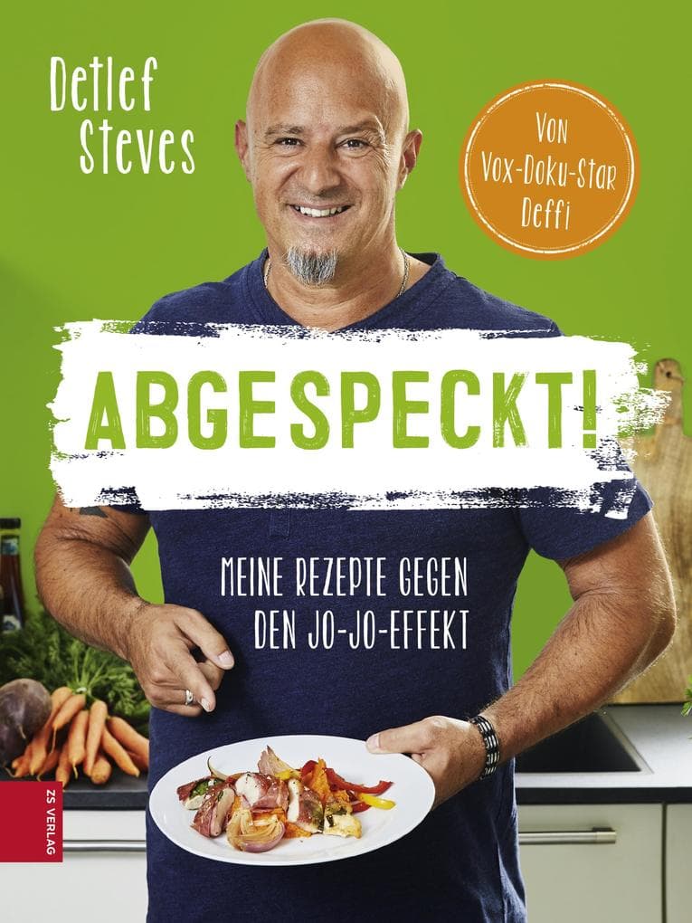 Abgespeckt!: Meine Rezepte gegen den Jo-Jo-Effekt