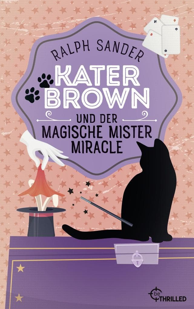 Kater Brown und der Magische Mister Miracle: Kurzkrimi