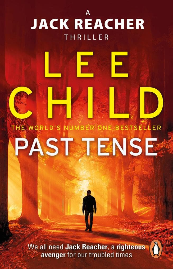Past Tense: A gripping thriller in the Jack Reacher series, from the No.1 Sunday Times bestselling author