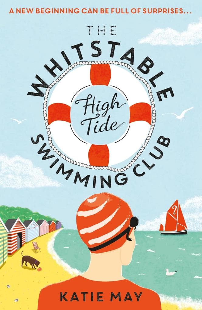 The Whitstable High Tide Swimming Club: A feel-good novel about second chances and new beginnings