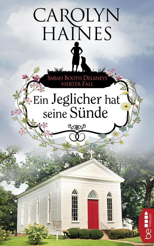 Ein Jeglicher hat seine Sünde: Sarah Booth Delaneys vierter Fall