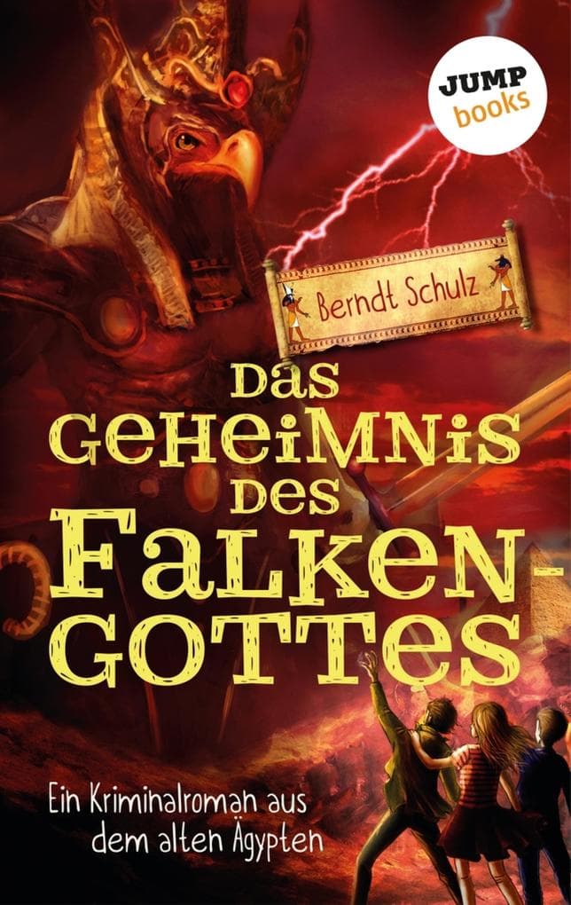 Das Geheimnis des Falkengottes: Ein Kriminalroman aus dem alten Ägypten