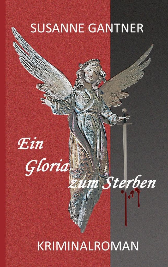 Ein Gloria zum Sterben: Kriminalroman