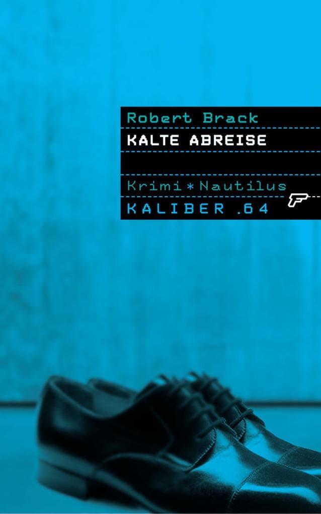 Kaliber .64: Kalte Abreise: 64 Seiten und Schluss!