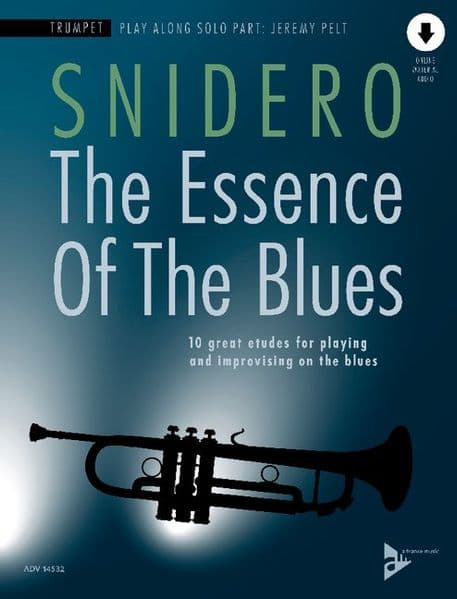 The Essence Of The Blues Trumpet: 10 great etudes for playing and improvising on the blues. Trompete.