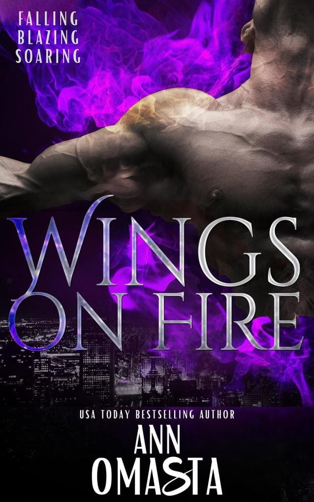 Wings on Fire: Falling, Blazing, and Soaring: Wings on Fire