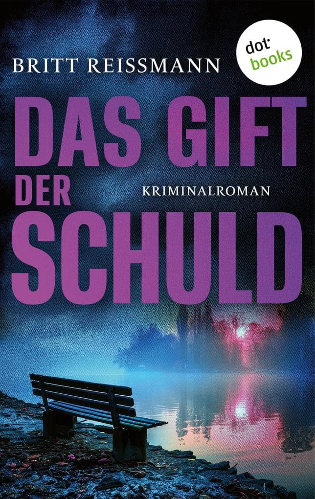 Das Gift der Schuld - oder: Die Einsamkeit der Nacht: Kriminalroman: Ein Fall für Thea Engel 4 | Opfer oder Täter? Eine Stuttgarter Kommissarin ermittelt
