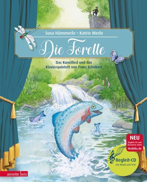 Die Forelle: Das Kunstlied und das Klavierquintett von Franz Schubert mit CD