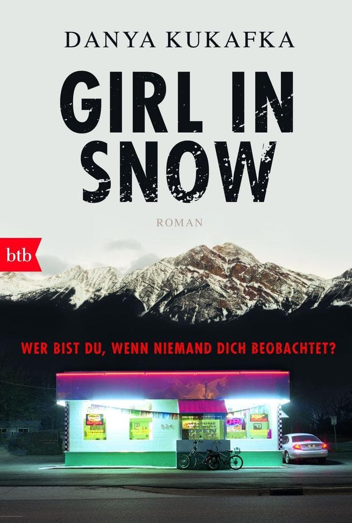GIRL IN SNOW: Wer bist du, wenn niemand dich beobachtet? - Roman