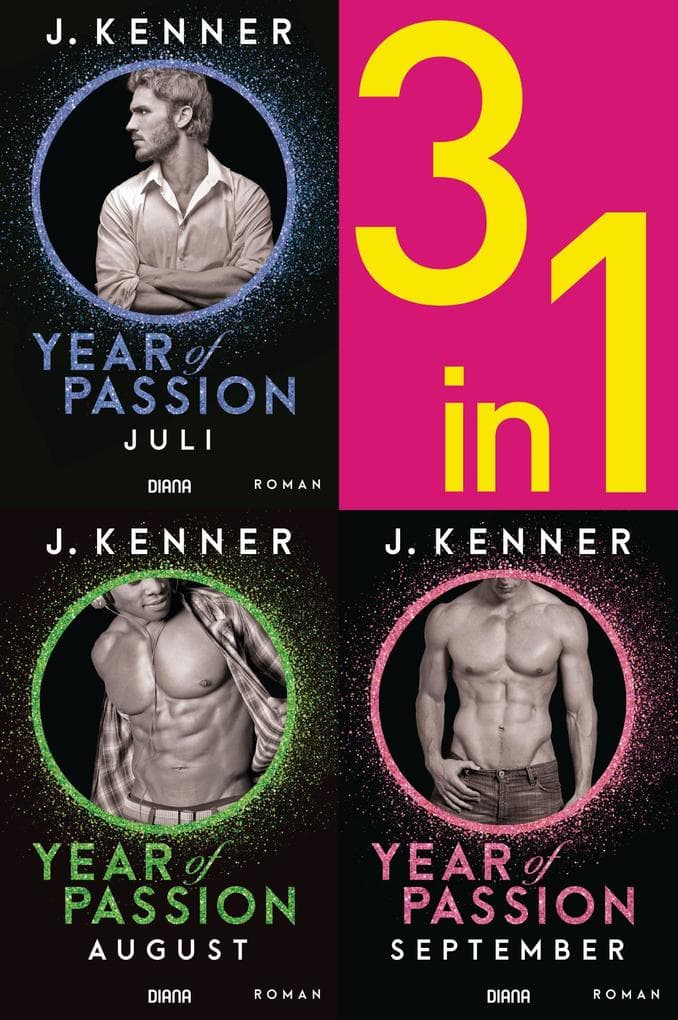 Year of Passion (7-9): Juli. August. September. Drei Romane in einem Band