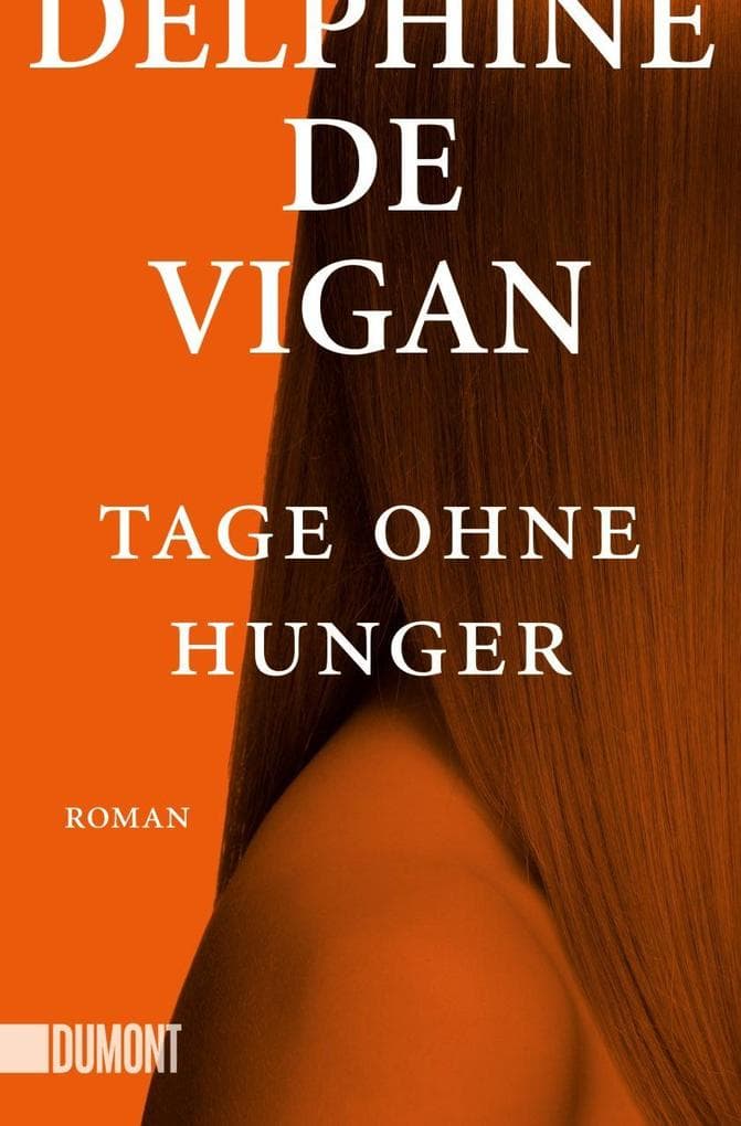 Tage ohne Hunger: Roman