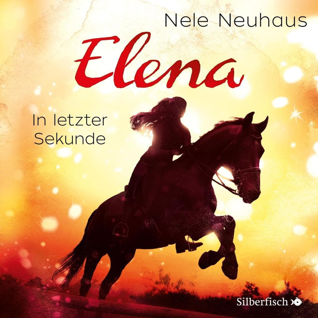 Elena - Ein Leben für Pferde 07. In letzter Sekunde: 2 CDs