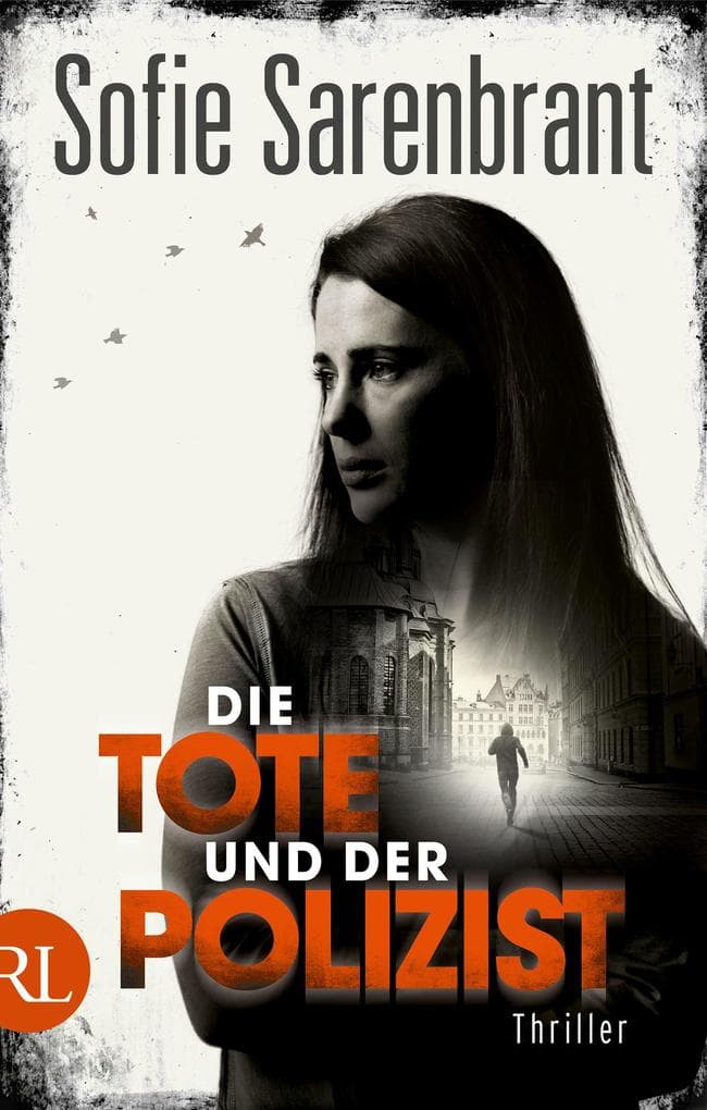 Die Tote und der Polizist: Thriller
