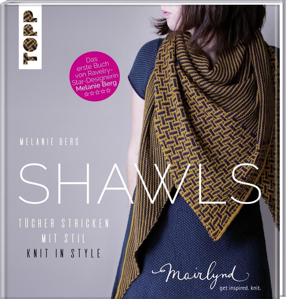 Shawls: Tücher stricken mit Stil. Knit in Style. (zweisprachige Ausgabe in Deutsch und Englisch)