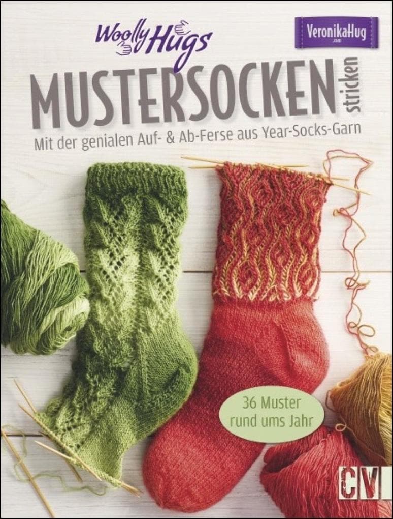 Woolly Hugs Mustersocken stricken: Mit der genialen Auf- & Ab-Ferse - aus Year-Socks-Garn