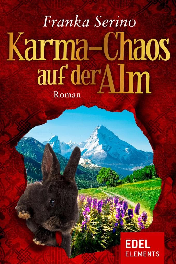 Karma-Chaos auf der Alm: Roman
