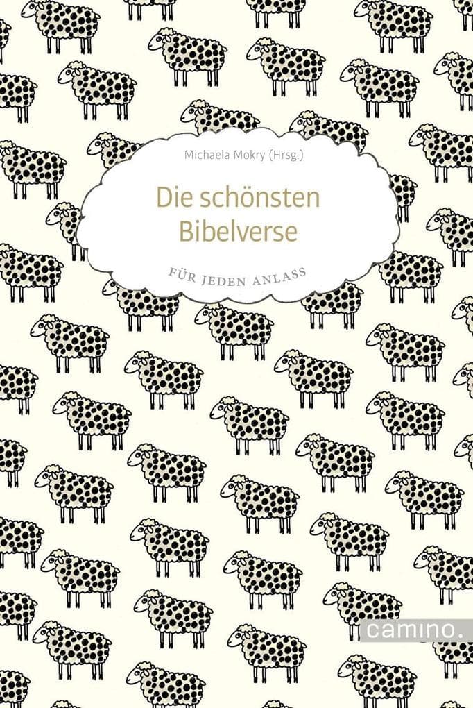 Die schönsten Bibelverse: Für jeden Anlass