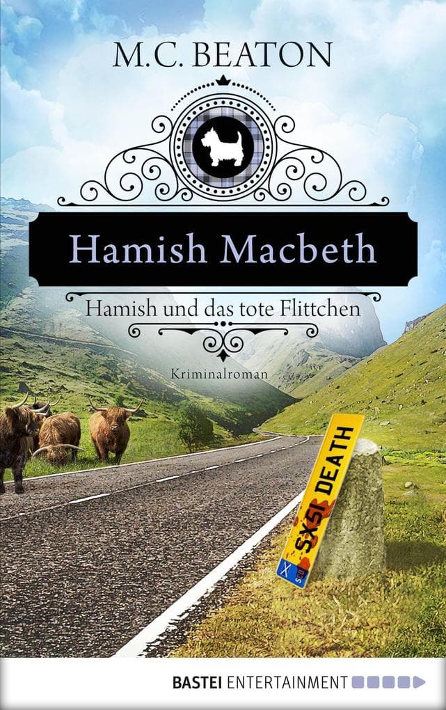 Hamish Macbeth und das tote Flittchen: Kriminalroman