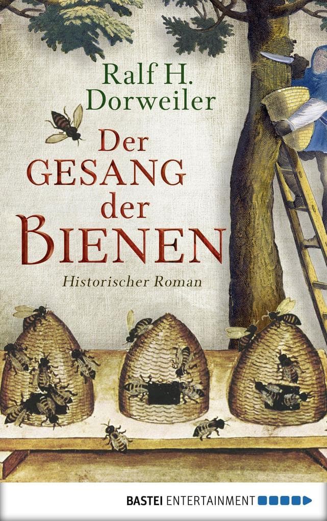 Der Gesang der Bienen: Historischer Roman