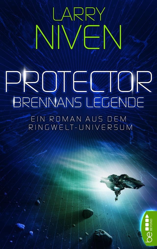 Protector - Brennans Legende: Ein Roman aus dem Ringwelt-Universum