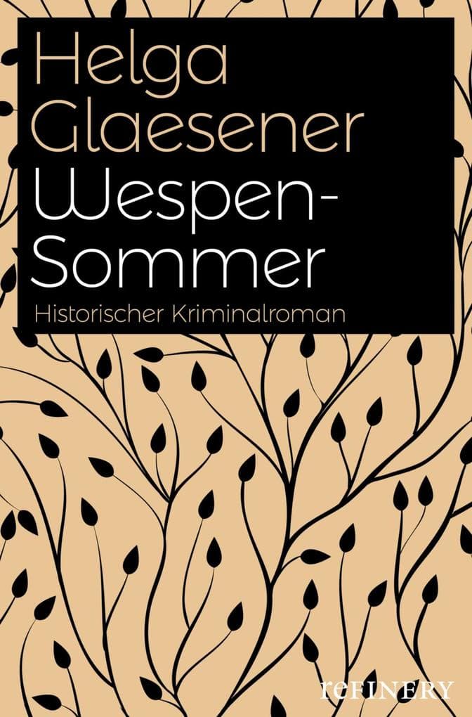 Wespensommer: Historischer Kriminalroman