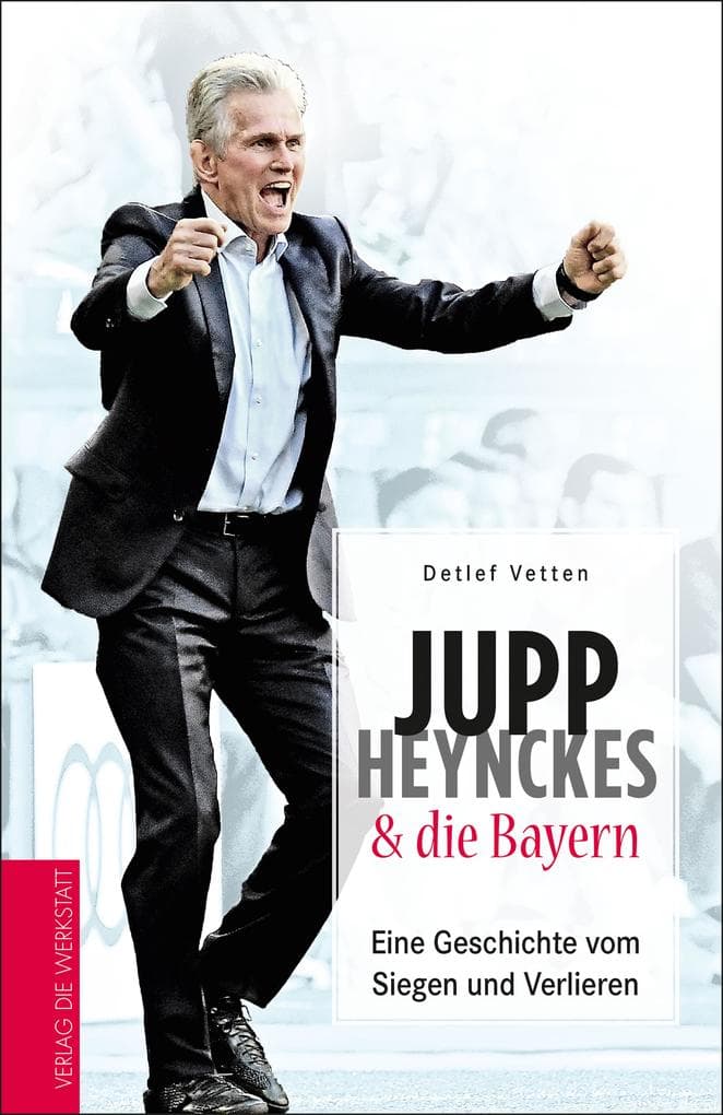 Jupp Heynckes & die Bayern: Eine Geschichte vom Siegen und Verlieren