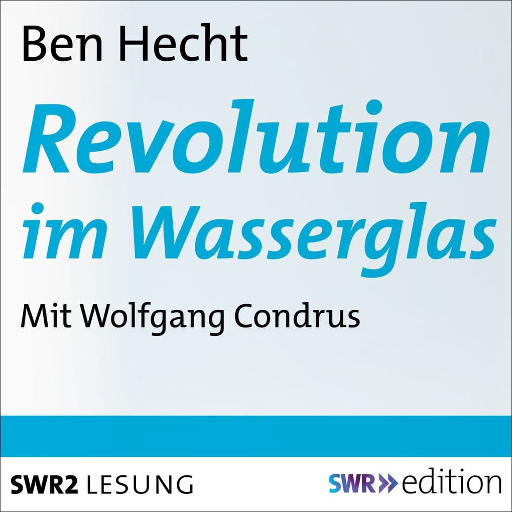 Revolution im Wasserglas