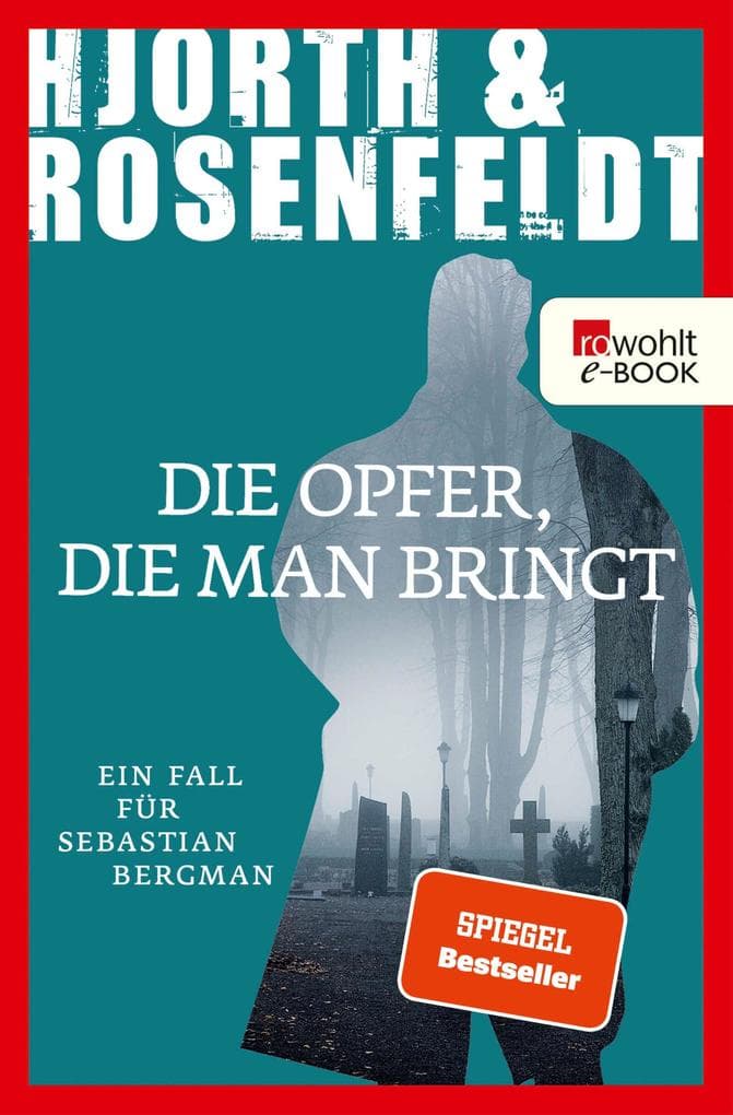 Die Opfer, die man bringt: Kriminalroman